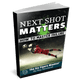 Next Shot Matters - Book - J4K SPORTS