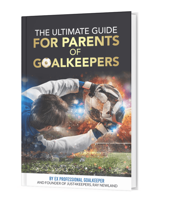 The Ultimate Guide For Parents Of Goalkeepers (Paperback) - J4K SPORTS
